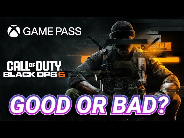 Black Ops 6 On The XBOX Game Pass---Good Or Bad?---