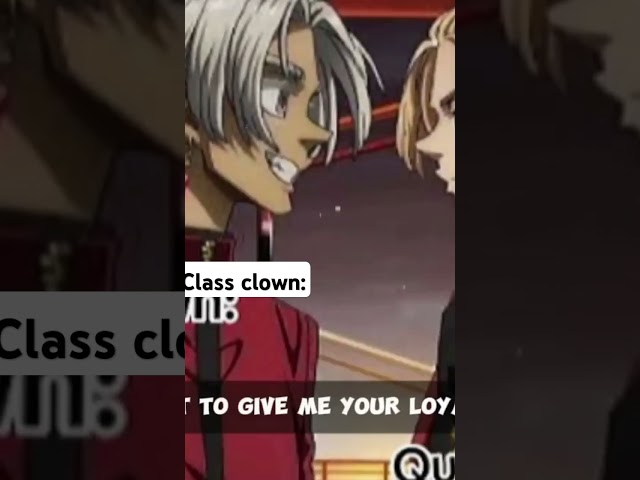 class clown vs quiet guy