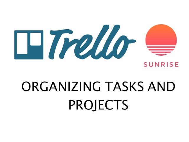 How to Use Trello for Organizing Tasks and Projects