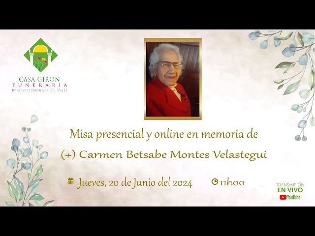 Misa presencial y online en memoria de Carmen Betsabé Montes Velastegui