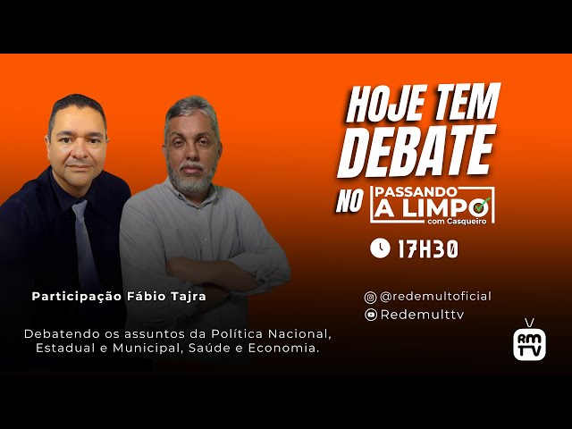 PASSANDO A LIMPO - Part. Fábio Tajra (17/06/2024)