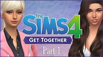 Let's Play : The Sims 4 Get Together