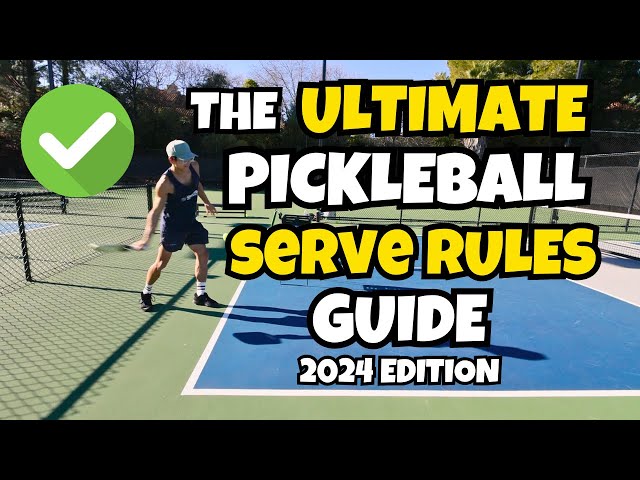 Pickleball Serving Rules 2024 | Everything You Need to Know