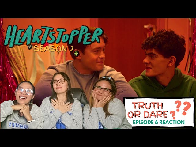 Truth or Dare | Heartstopper Season 2 Episode 6 Reaction (With English Subs)