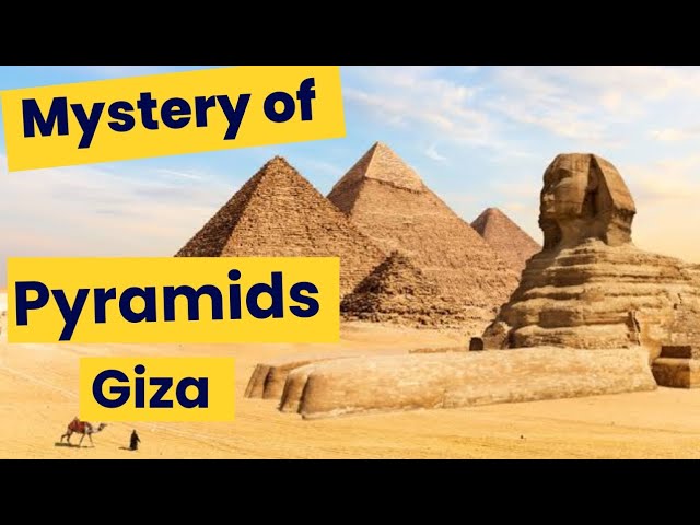 Mystery of Pyramids Giza | pyramids Giza | Mystery | Truth in Color