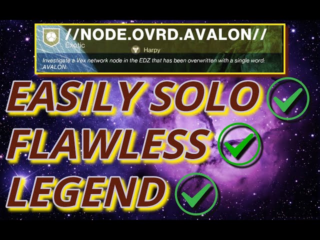 EASILY Solo Flawless LEGEND (NODE.OVRD.AVALON) Exotic Mission For Vexcalibur CATALYST - HUNTER