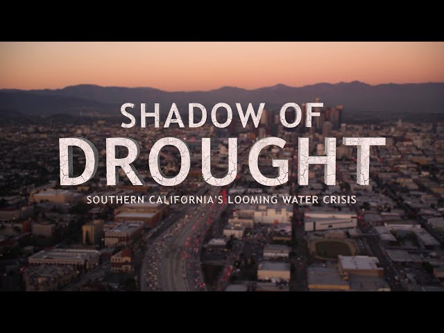 Shadow of Drought: Southern California's Looming Water Crisis