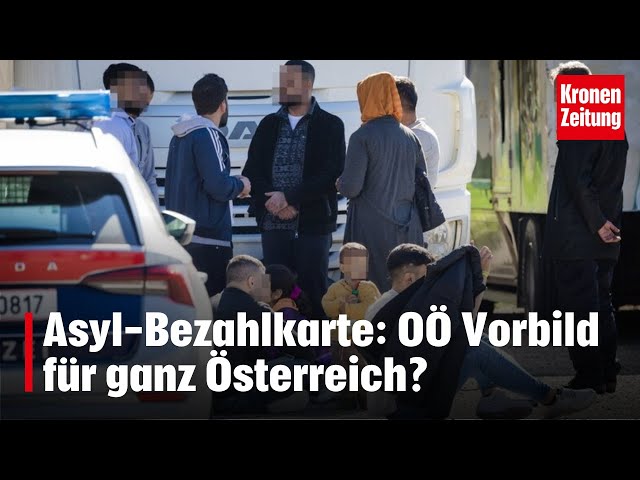 Asyl-Bezahlkarte: OÖ Vorbild für ganz Österreich? | krone.tv NEWS