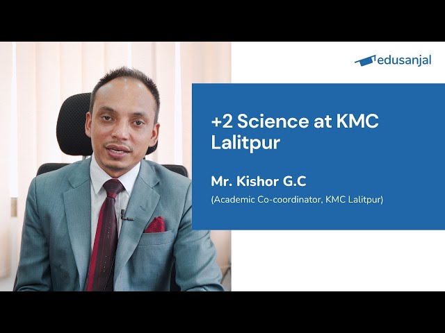 +2 Science at KMC Lalitpur