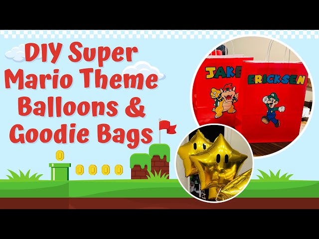 DIY Super Mario Theme Birthday Party Balloons & Goodie Bags