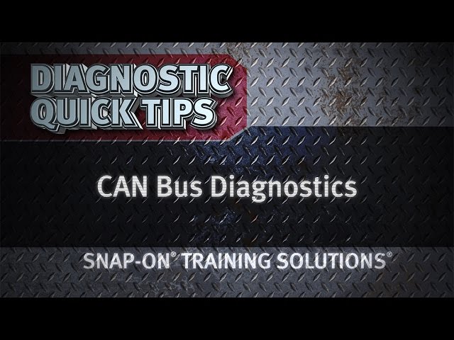 CAN Bus Diagnostics- Diagnostic Quick Tips | Snap-on Training Solutions®