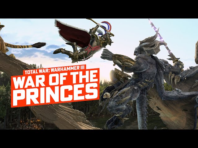 Total War: WARHAMMER III - Episode III: War of the Princes