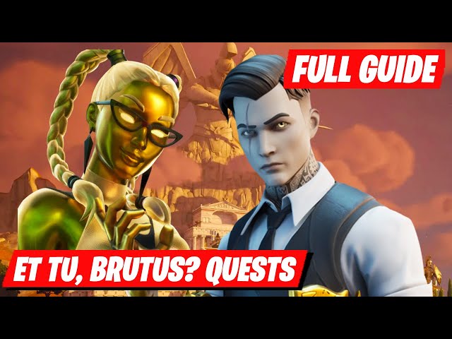 How To Complete Rise of Midas Quests in Fortnite Chapter 5 Season 2 Part 2: Et Tu, Brutus?