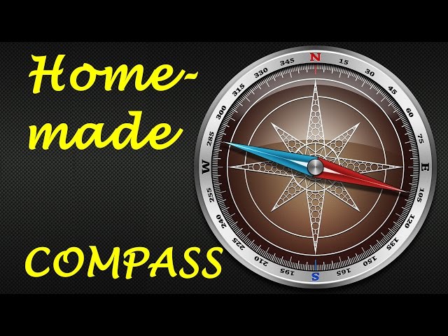 How to Make a Compass (Homemade Compass)