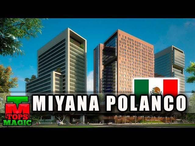 Miyana Polanco  | Conoce este Megaproyecto en Ciudad de Mexico