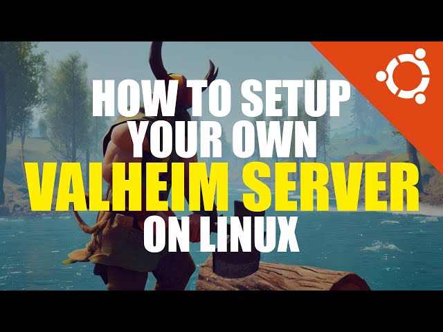 Valheim Server Setup Tutorial | Linux Guide
