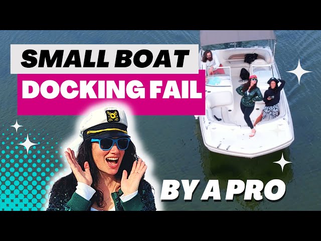 Small Boat Docking Fail 2022 by a Professional Captain
