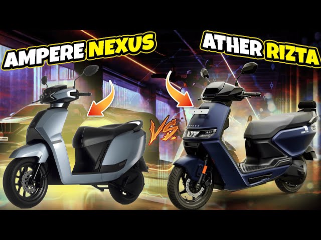 2024 Ampere Nexus Or ATHER Rizta Electric Scooter ! Which one? ! Electric Scooter