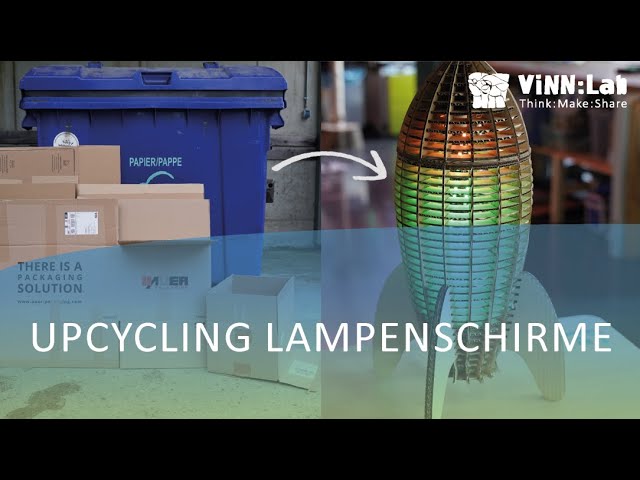 [ViNN:Lab] Upcycling Lampenschirme