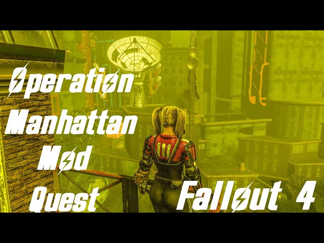 New York City Quest Mod | Fallout 4 | Operation Manhattan
