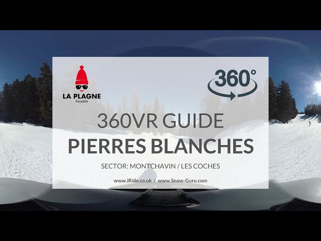 Pierres Blanches piste | La Plagne | Montchavin/Coches | Full HD360VR