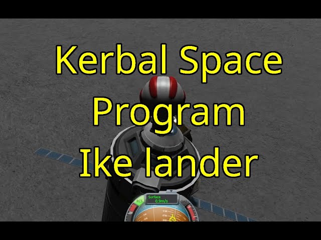 Kerbal Space Program 3rd Episode Going to Ike