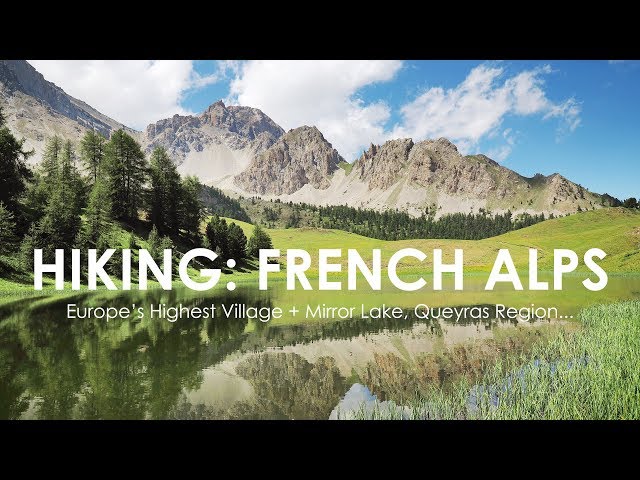French Alps: Hiking in Saint-Veran + Lac Miroir