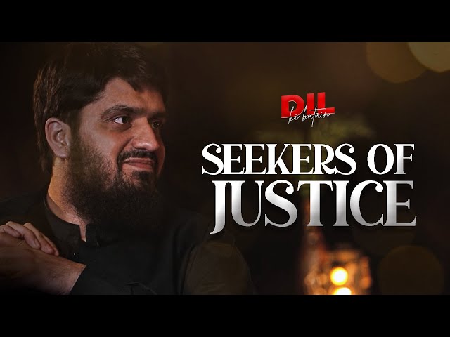 Seekers of Justice || Dil Ki Batein || Ep 08