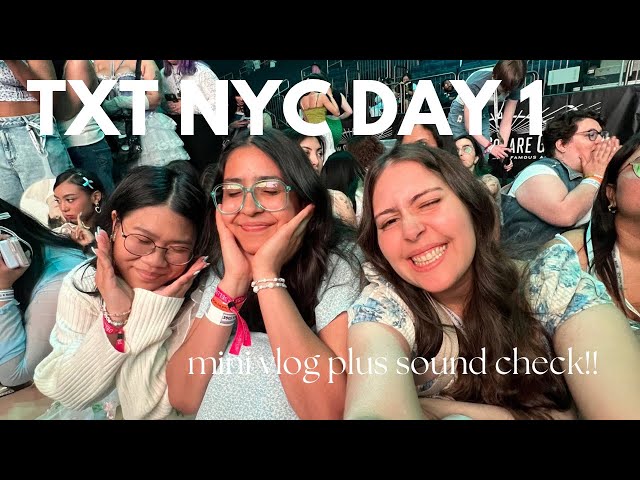 TXT NYC Day 1 mini vlog (& Soundcheck!!)