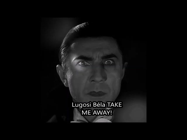 Bela Lugosi -TAKE ME AWAY (Bauhaus: Lugosi's dead cover - HUNGARIAN ADAPTATION!) ENGLISH Subtitle!