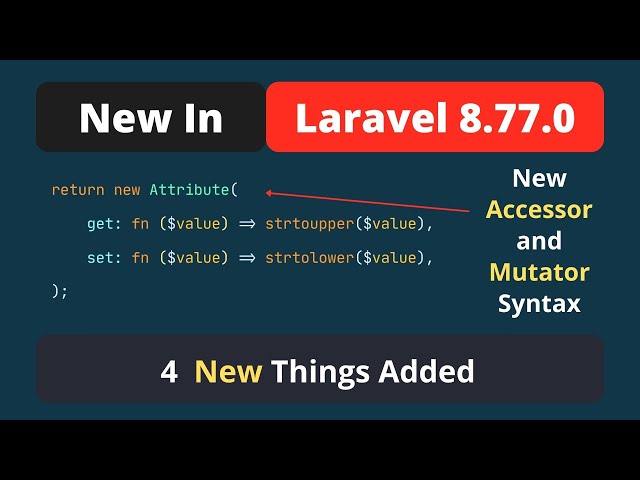 New In Laravel 8.77.0 - 4 New Things Added