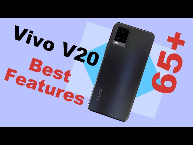 Vivo V20 65+ Best Features