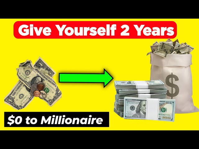 These are the Simple Steps to Becoming a Millionaire in 2 Years or Less