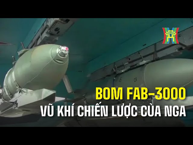 Bom FAB-3000 - "Vua của các loại bom" trên chiến trường Ukraine | Tin tức mới nhất | Tin quốc tế