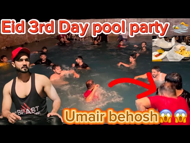 Umair behosh ho gya 😱😱🥺|pool party 🏊🏊|Bhttt enjoy kia 🤣🤣😂|free refill 🤣#youtube #funny #vlog