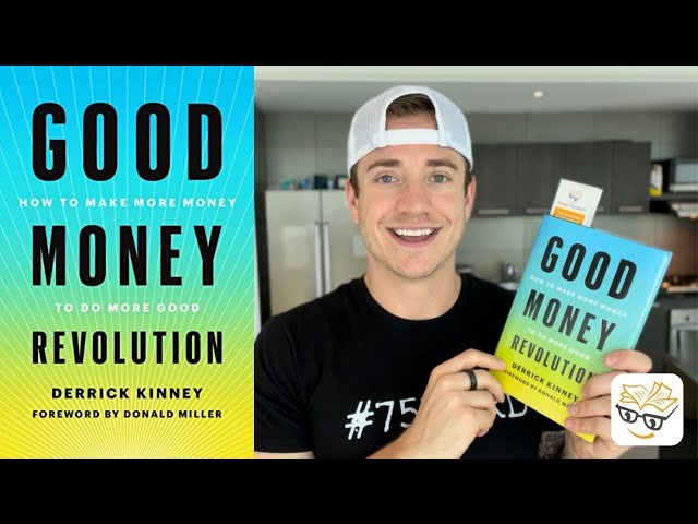 Good Money Revolution by Derrick Kinney