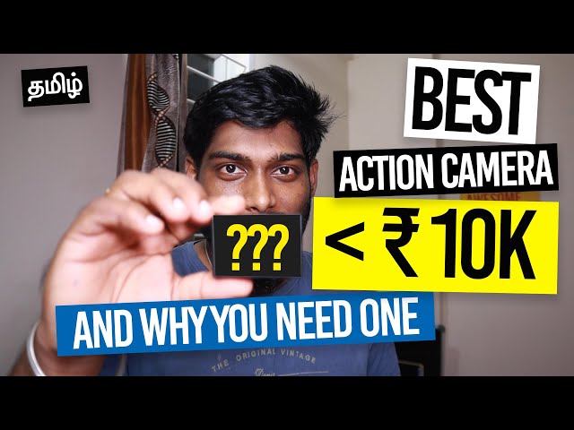 ACTION CAMERA below 10K Rupees | How to Choose an Action Camera? | TAMIL