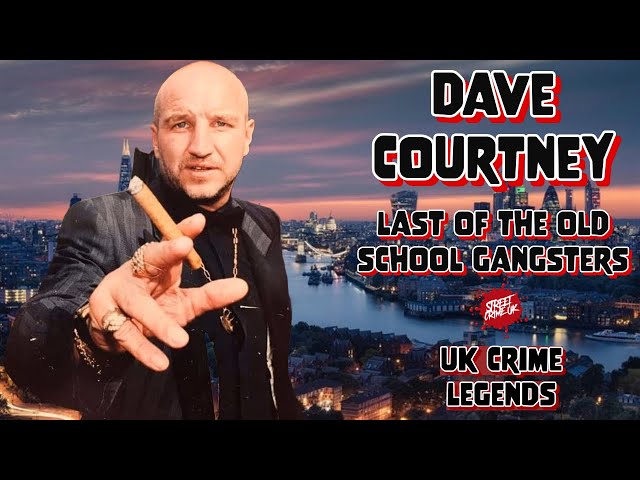 Dave Courtney | The Last Of The Old School Gangsters | How To Make Legal Money From Being A Crook