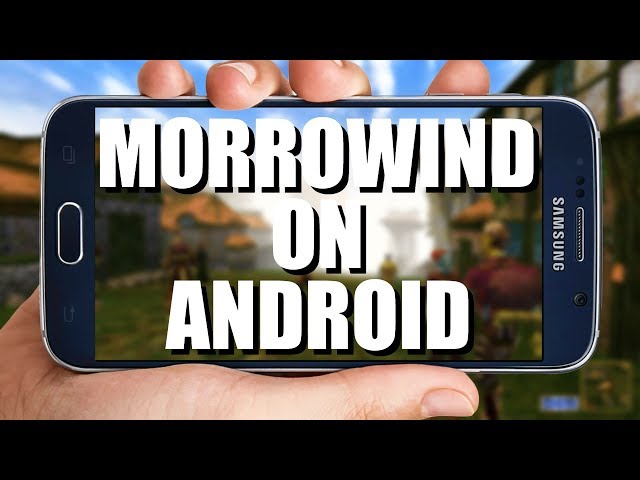 Morrowind On Android Is Incredible!