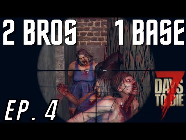 *2 Bros 1 Base* Episode 4: Last Stand!