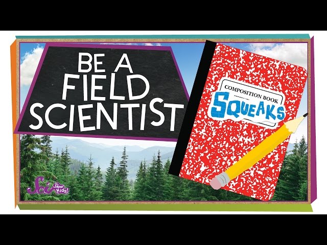 Be a Field Scientist! - #sciencegoals