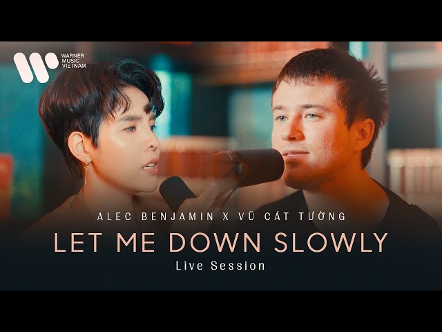 Let Me Down Slowly - Alec Benjamin x Vũ Cát Tường | Vietnam Live Session