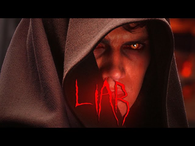 LIAR | Anakin Skywalker 💀
