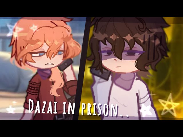 How Dazai got out of prison.. || BSD soukoku || Gacha life 2