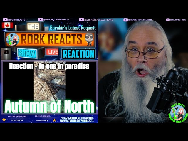 Autumn of North Reaction - to one in paradise UK Ethereal Goth Rock - First Time Hearing - Requested