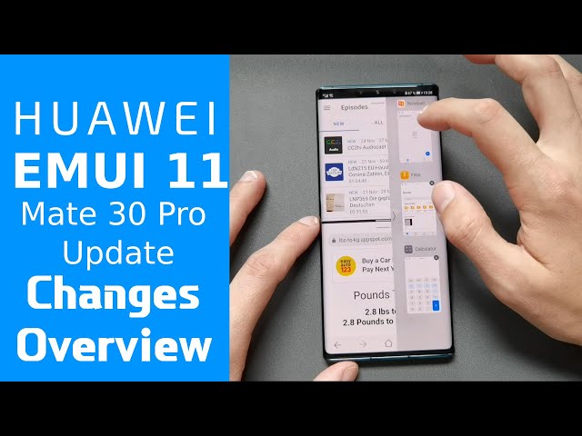 EMUI 11 - Changes Overview (Mate 30 Pro Update)