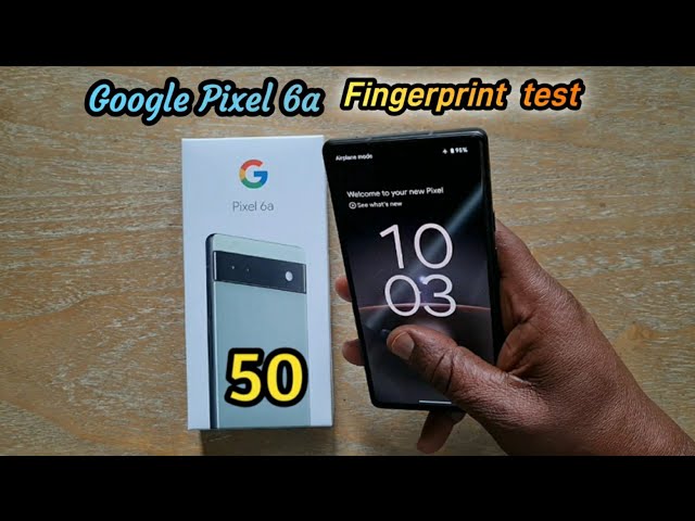 Google Pixel 6a. Fingerprint test "50 times" in a row - Unregistered print, can it be fooled?🤔