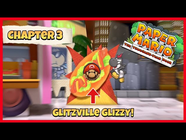 GLITZVILLE ARENA IS ABOUT TO GET RAWKKED! | PAPER MARIO: THE THOUSAND-YEAR DOOR CH.3