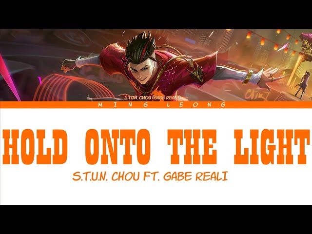S.T.U.N Chou - Hold Onto The Light ft. Gabe Reali (Arknights) (Lyrics)