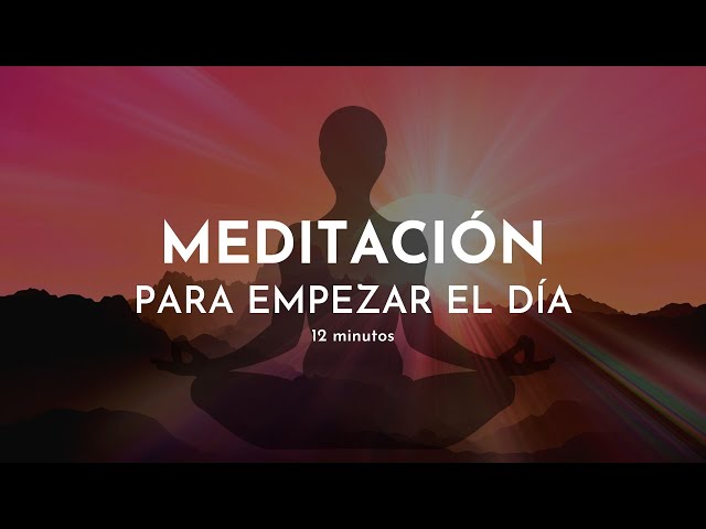 Meditación MATINAL ☀️ meditación guiada para EMPEZAR el DÍA